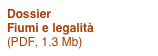 Dossier  
Fiumi e legalità 
(PDF, 1.3 Mb)