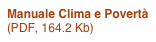 Manuale Clima e Povertà 
(PDF, 164.2 Kb)