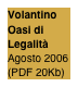 Volantino 
Oasi di Legalità
Agosto 2006
(PDF 20Kb)