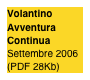 Volantino 
Avventura Continua
Settembre 2006
(PDF 28Kb)